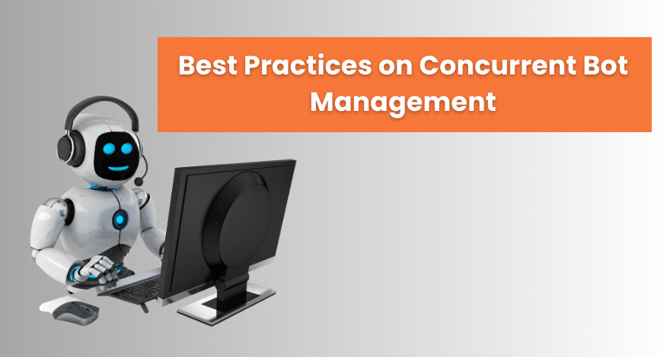 Best Practices on Concurrent Bot Management 