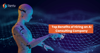 Top 13 Benefits of Hiring an AI Consulting Company