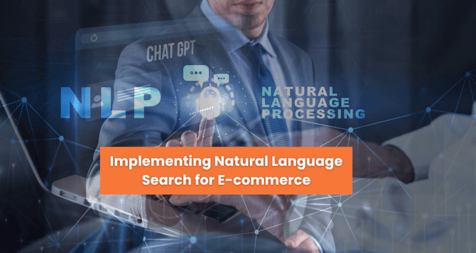  Implementing Natural Language Search for E-commerce 