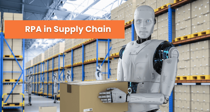  Use Cases of  RPA in Supply Chain 