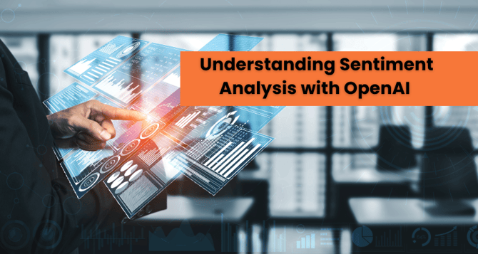 Understanding Sentiment Analysis with OpenAI  