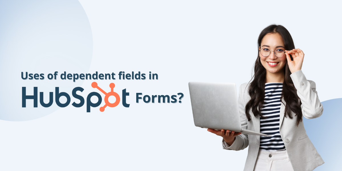 use dependent fields in HubSpot forms 