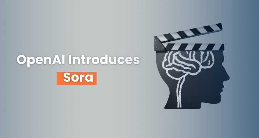 OpenAI Introduces Sora 