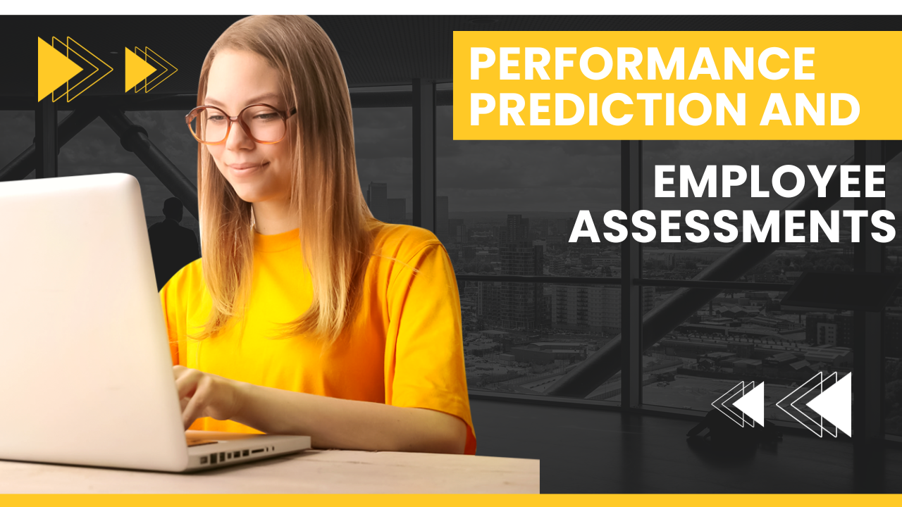  Performance Prediction and Employee Assessments with AI  